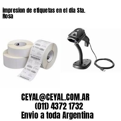 impresion de etiquetas en el dia Sta. Rosa