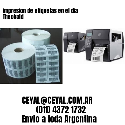 impresion de etiquetas en el dia Theobald