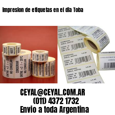 impresion de etiquetas en el dia Toba