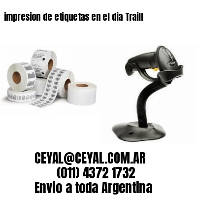 impresion de etiquetas en el dia Traill