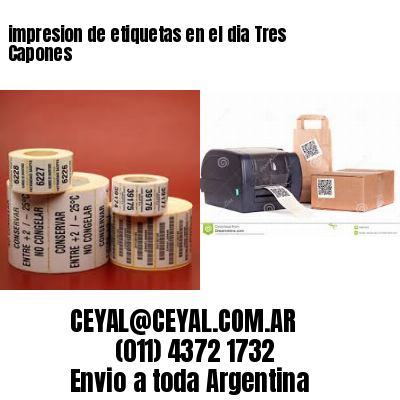 impresion de etiquetas en el dia Tres Capones