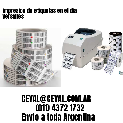 impresion de etiquetas en el dia Versalles