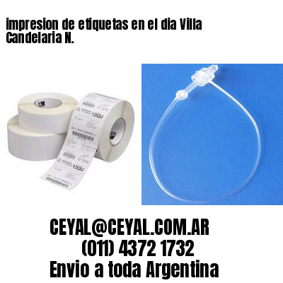 impresion de etiquetas en el dia Villa Candelaria N.