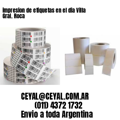 impresion de etiquetas en el dia Villa Gral. Roca