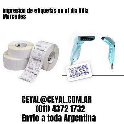 impresion de etiquetas en el dia Villa Mercedes