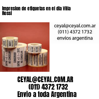 impresion de etiquetas en el dia Villa Rossi