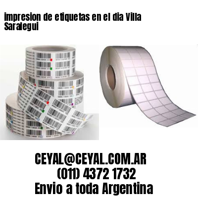 impresion de etiquetas en el dia Villa Saralegui
