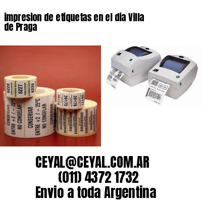 impresion de etiquetas en el dia Villa de Praga