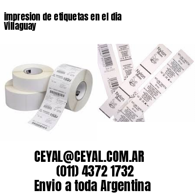 impresion de etiquetas en el dia Villaguay