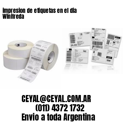 impresion de etiquetas en el dia Winifreda