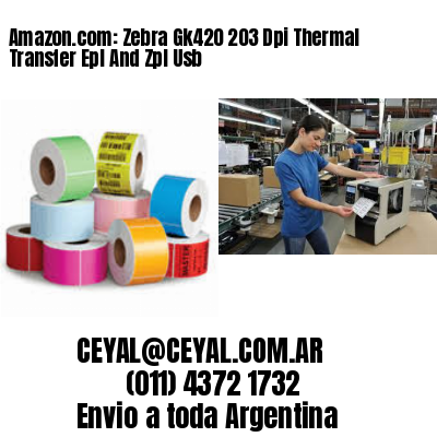 Amazon.com: Zebra Gk420 203 Dpi Thermal Transfer Epl And Zpl Usb