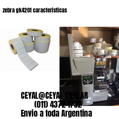 zebra gk420t caracteristicas