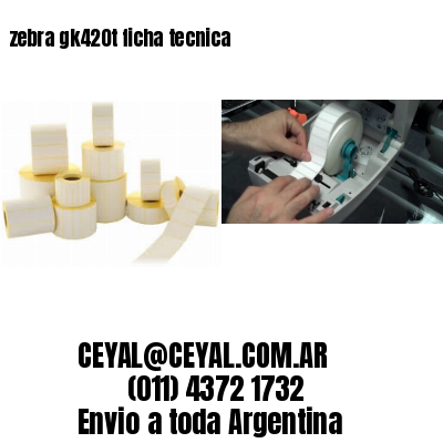 zebra gk420t ficha tecnica