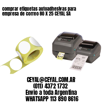 comprar etiquetas autoadhesivas para empresa de correo 80 X 25 CEYAL SA