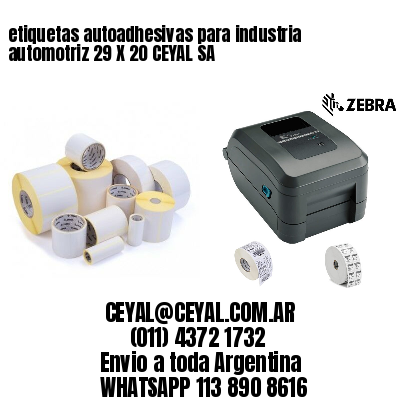 etiquetas autoadhesivas para industria automotriz 29 X 20 CEYAL SA