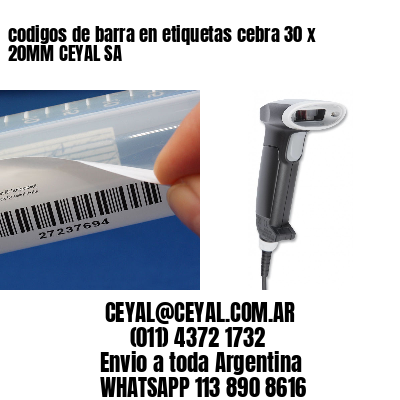 codigos de barra en etiquetas cebra 30 x 20MM CEYAL SA