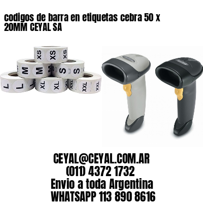 codigos de barra en etiquetas cebra 50 x 20MM CEYAL SA