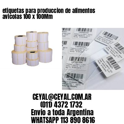 etiquetas para produccion de alimentos avicolas 100 x 100Mm