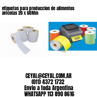 etiquetas para produccion de alimentos avicolas 20 x 60Mm