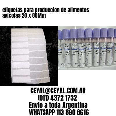 etiquetas para produccion de alimentos avicolas 20 x 80Mm