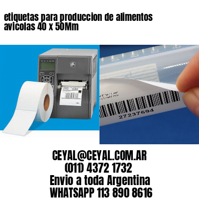 etiquetas para produccion de alimentos avicolas 40 x 50Mm