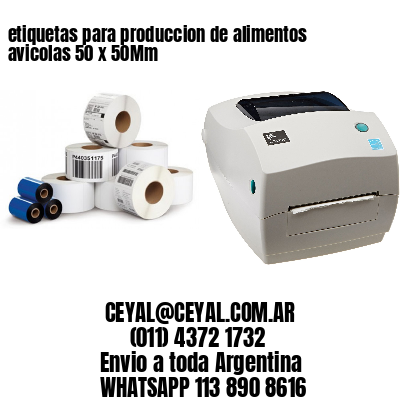 etiquetas para produccion de alimentos avicolas 50 x 50Mm