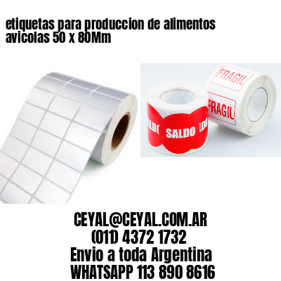 etiquetas para produccion de alimentos avicolas 50 x 80Mm