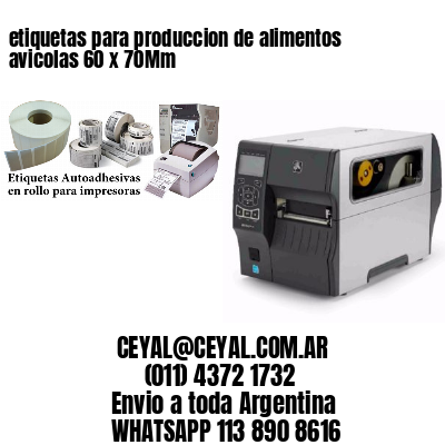 etiquetas para produccion de alimentos avicolas 60 x 70Mm