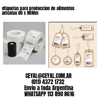 etiquetas para produccion de alimentos avicolas 60 x 90Mm