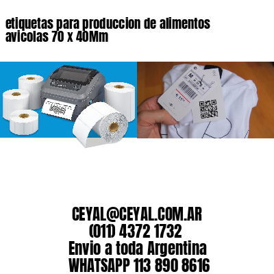 etiquetas para produccion de alimentos avicolas 70 x 40Mm