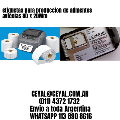 etiquetas para produccion de alimentos avicolas 80 x 20Mm