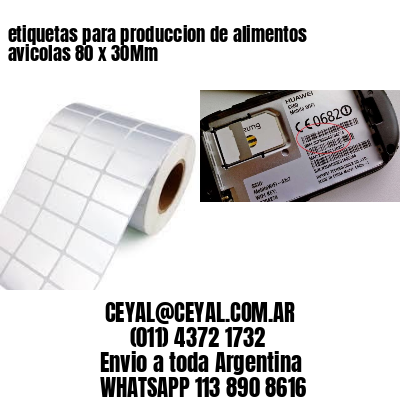 etiquetas para produccion de alimentos avicolas 80 x 30Mm