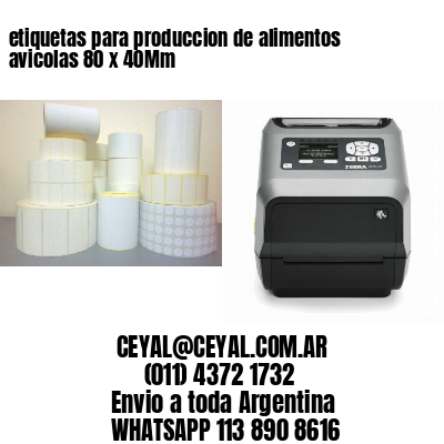 etiquetas para produccion de alimentos avicolas 80 x 40Mm