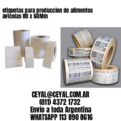 etiquetas para produccion de alimentos avicolas 80 x 60Mm