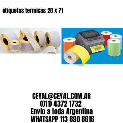 etiquetas termicas 28 x 71