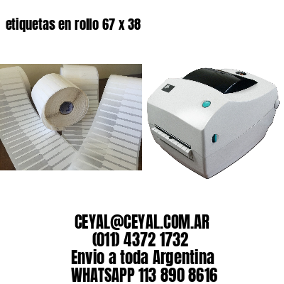 etiquetas en rollo 67 x 38