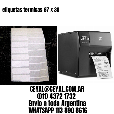 etiquetas termicas 67 x 30