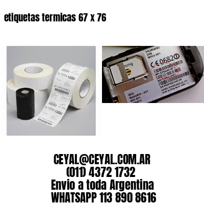 etiquetas termicas 67 x 76