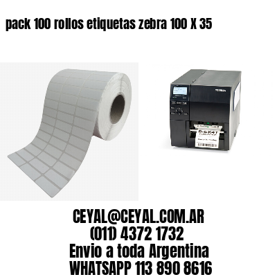 pack 100 rollos etiquetas zebra 100 X 35