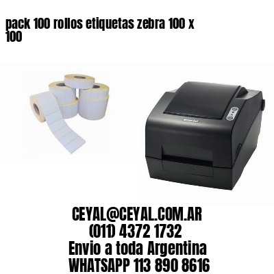 pack 100 rollos etiquetas zebra 100 x 100