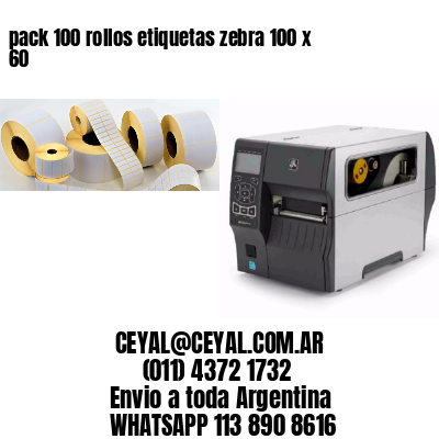 pack 100 rollos etiquetas zebra 100 x  60