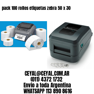 pack 100 rollos etiquetas zebra 50 x 30