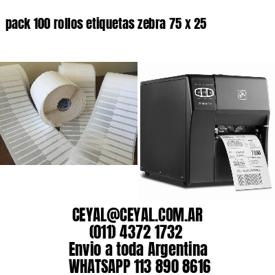 pack 100 rollos etiquetas zebra 75 x 25