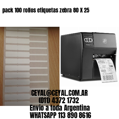 pack 100 rollos etiquetas zebra 80 X 25