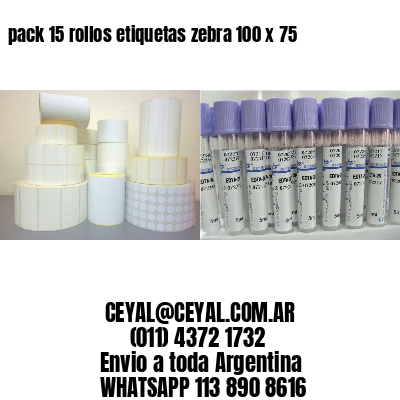 pack 15 rollos etiquetas zebra 100 x 75