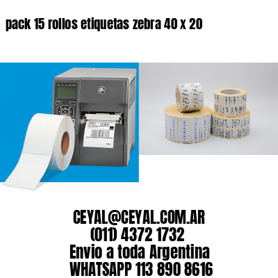 pack 15 rollos etiquetas zebra 40 x 20