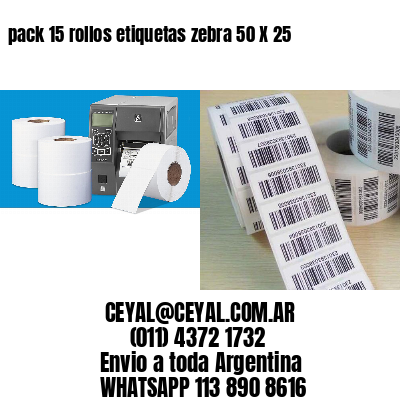 pack 15 rollos etiquetas zebra 50 X 25