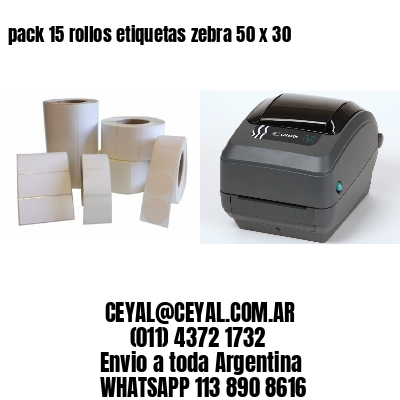 pack 15 rollos etiquetas zebra 50 x 30