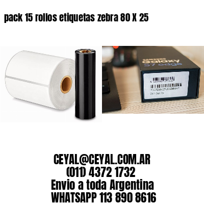 pack 15 rollos etiquetas zebra 80 X 25