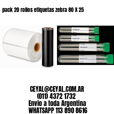 pack 20 rollos etiquetas zebra 80 X 25